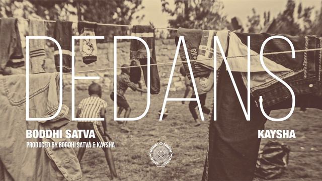 Boddhi Satva x Kaysha - Dedans смотреть онлайн
