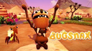 Больше никаких жуконямок! – Bugsnax #7