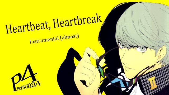 Heartbeat, Heartbreak - Persona 4 | Instrumental Version смотреть онлайн