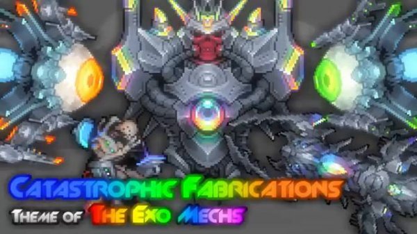 Terraria Infernum Mod Music Catastrophic Fabrications Theme of The Exo Mechs