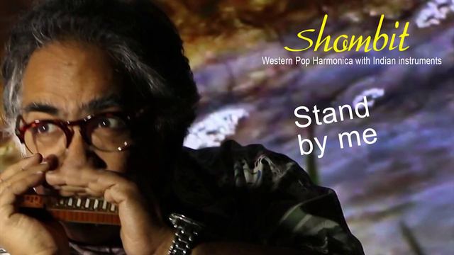 Stand by me - Western Pop Harmonica by Shombit in Indian Style смотреть онлайн