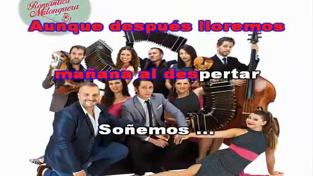 Orquesta Romántica Milonguera - Soñemos ( karaoke) смотреть онлайн