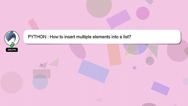 PYTHON : How to insert multiple elements into a list? смотреть онлайн