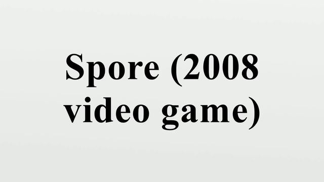 Spore (2008 video game) смотреть онлайн