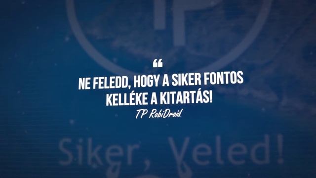 TP RobiÜzenet: Bölcsesség 3 (A kitartás fontossága!) + LINK a leírásban! - TP Siker, Veled! смотреть онлайн