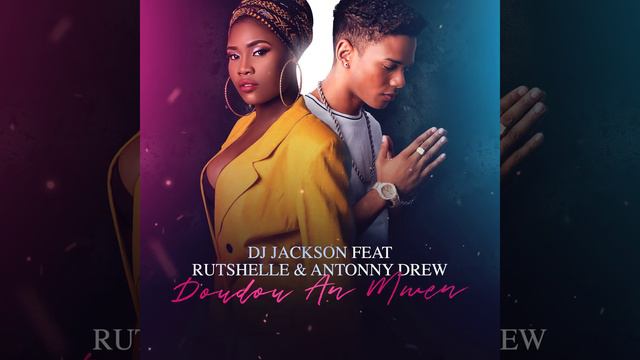Doudou An Mwen (feat. Rutshelle, Antonny Drew) (2019)