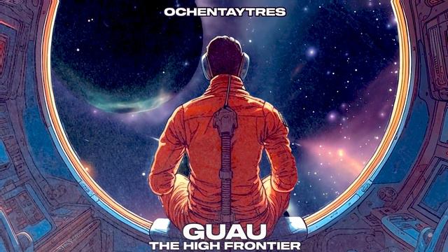Guau - The High Frontier смотреть онлайн