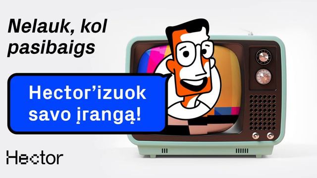 Hector - Pratęsta garantija - Nelauk kol pasibaigs garantija смотреть онлайн