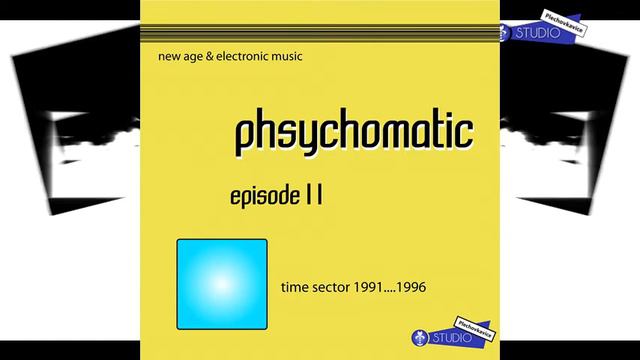 Electronic music 90s / new age / meditation / synthesizer / "phsychomatic episode 2" смотреть онлайн