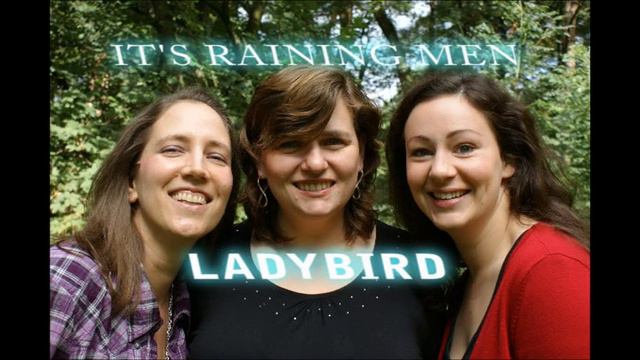 LADYBIRD Sings ~ It's Raining Men ~