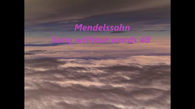 Mendelssohn, Song without words 48 смотреть онлайн