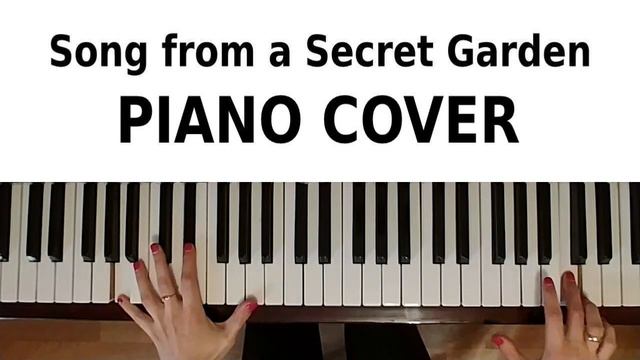 САМАЯ КРАСИВАЯ ПЕСНЯ НА ПИАНИНО Как сыграть Songs from a Secret Garden на фортепиано лучшая мелодия смотреть онлайн