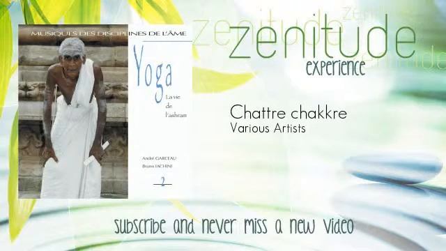 Various Artists - Chattre chakkre - ZenitudeExperience смотреть онлайн