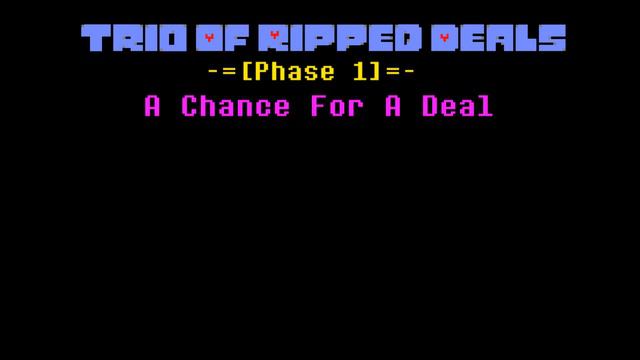 [Trio Of Ripped Deals]-[Phase 1]~[A Chance For A Deal] смотреть онлайн