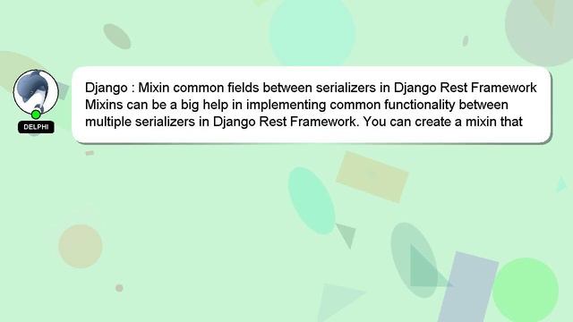 Django : Mixin common fields between serializers in Django Rest Framework смотреть онлайн