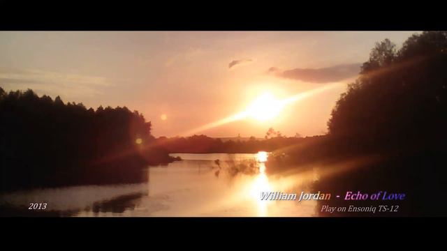 William Jordan - Echo of Love (2013) - Play on Ensoniq TS-12 смотреть онлайн