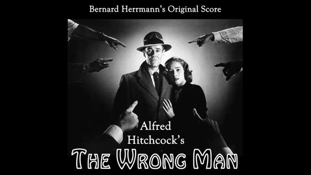 Bernard Herrmann - Prologue / Main Title - (The Wrong Man, 1956) смотреть онлайн