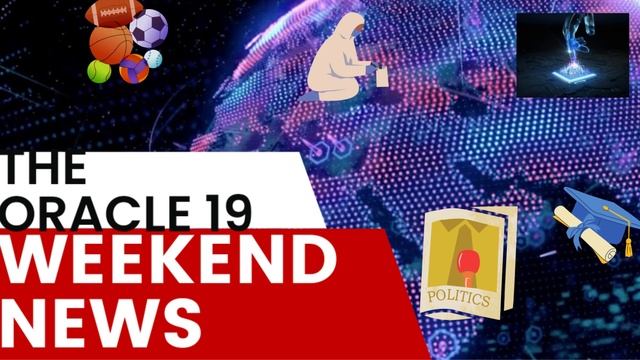 THE ORACLE 19 WEEKEND NEWS (EPISODE 19) смотреть онлайн