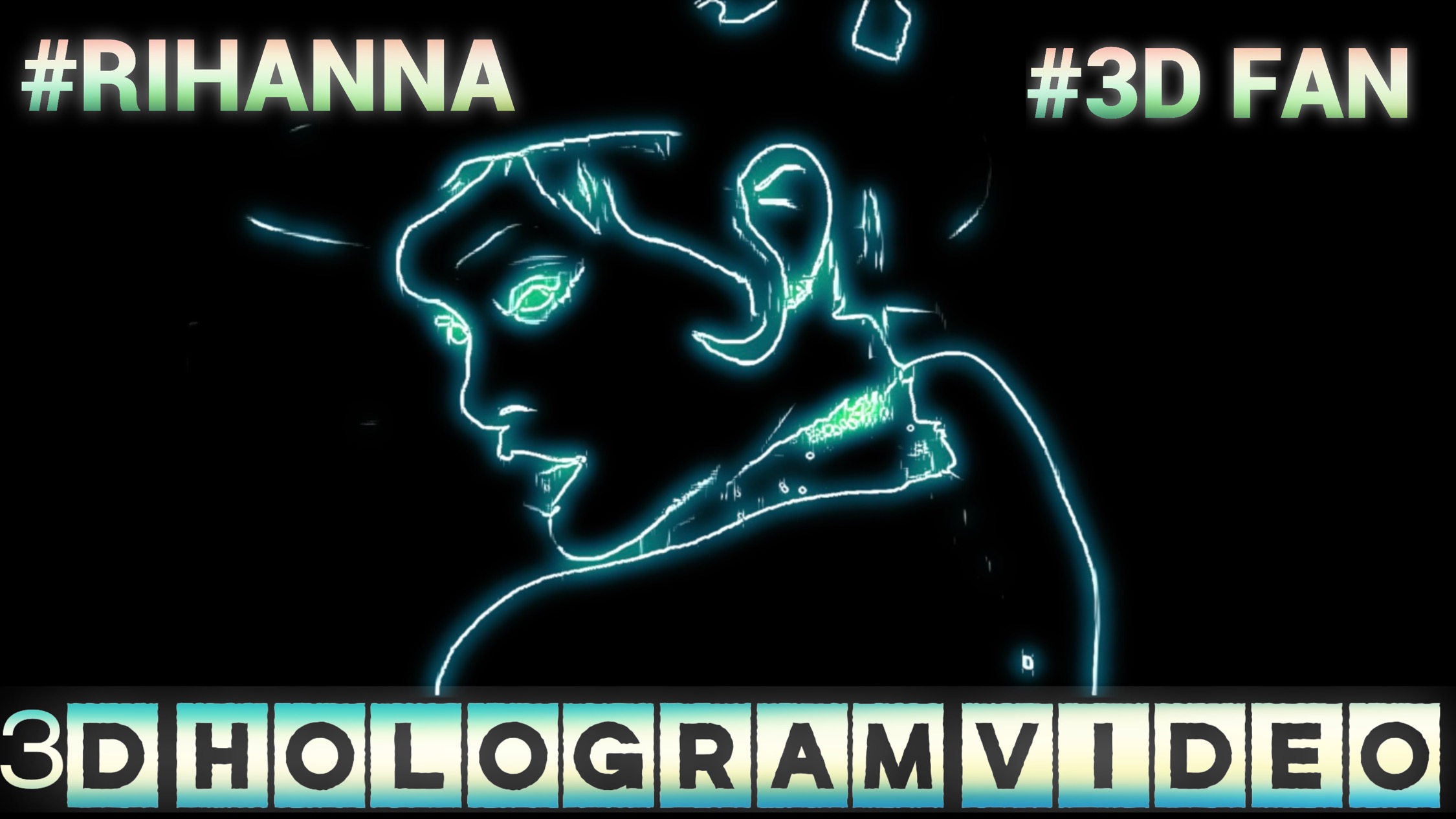 Rihanna. 3D голограмма. для голографического вентилятора #3dhologramfan #hologram #3dhologram #3dfan