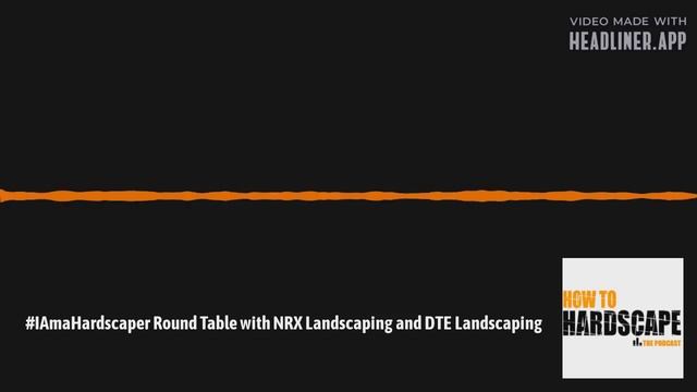 #IAmaHardscaper Round Table with NRX Landscaping and DTE Landscaping смотреть онлайн