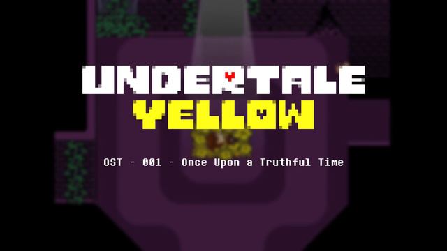UNDERTALE Yellow - Once Upon a Truthful Time [EXTENDED смотреть онлайн