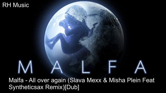 Music Without Words  _ Malfa - All Over Again (Slava Mexx & Misha Plein Feat Syntheticsax Remix)