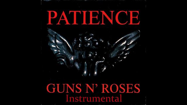Guns N' Roses: Patience Instrumental смотреть онлайн