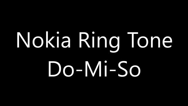 Nokia ringtone - Do-Mi-So смотреть онлайн