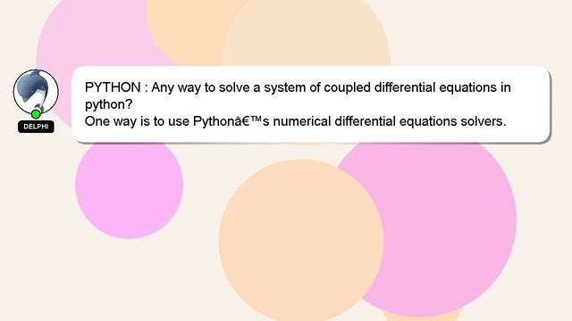 PYTHON : Any way to solve a system of coupled differential equations in python? смотреть онлайн