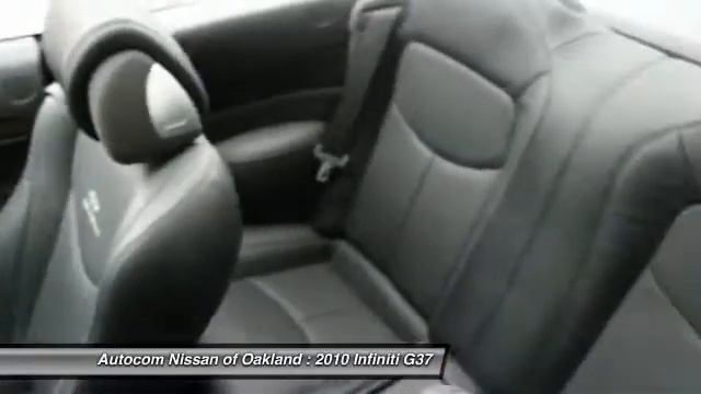 2010 Infiniti G37 Autocom Nissan of Oakland - Bay Area CA 5017 смотреть онлайн
