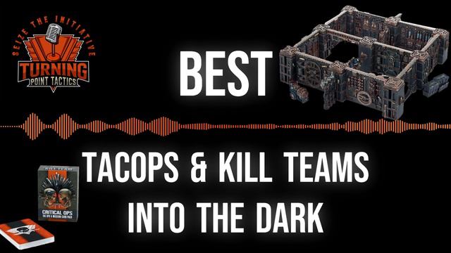 Kill Team: Best TacOps & Kill Teams Into The Dark смотреть онлайн