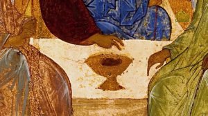 Слово в образе. Андрей Рублёв – «Троица»