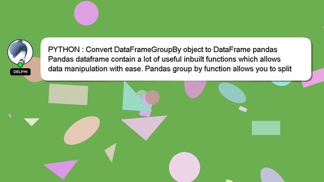 PYTHON : Convert DataFrameGroupBy object to DataFrame pandas смотреть онлайн
