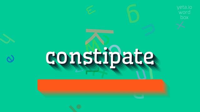 HOW TO SAY CONSTIPATE? #constipate смотреть онлайн