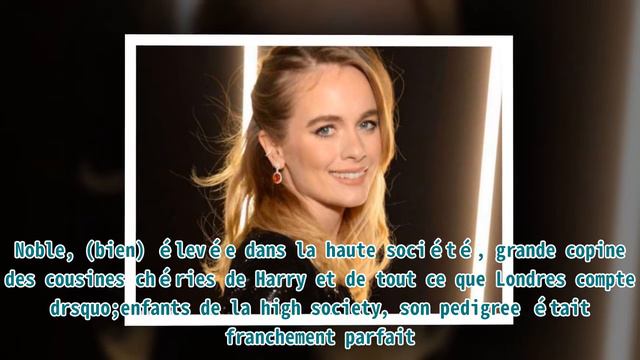 Cressida Bonas, lrsquo;ex grand amour du prince Harry srsquo;est mariée смотреть онлайн