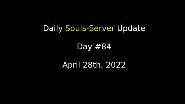 Daily Souls-Server Update: Day 84 смотреть онлайн