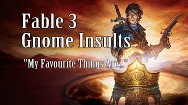 Fable 3 Gnome Insults (My favourite things are) смотреть онлайн
