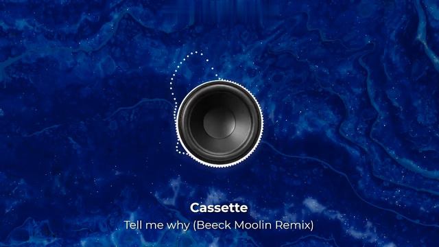 Cassette -Tell me why (Beeck Moolin Remix).Делаю ремиксы, пишу аранжировки. Контакты под видео 👇 смотреть онлайн
