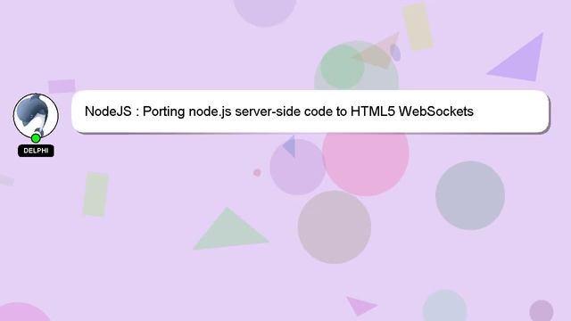 NodeJS : Porting node.js server-side code to HTML5 WebSockets смотреть онлайн