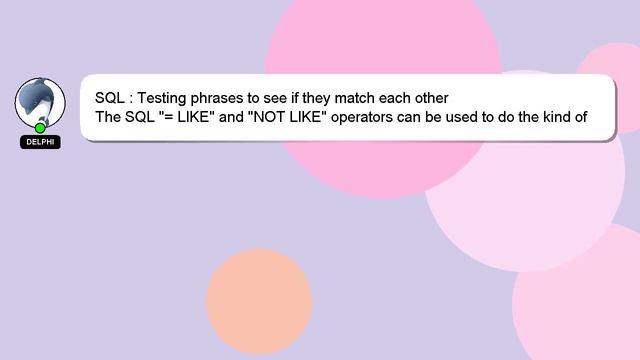 SQL : Testing phrases to see if they match each other смотреть онлайн