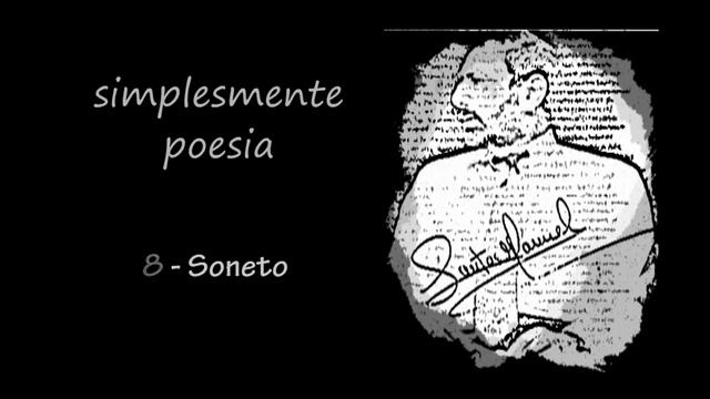 SIMPLESMENTE POESIA - SANTOS MANUEL - Soneto смотреть онлайн