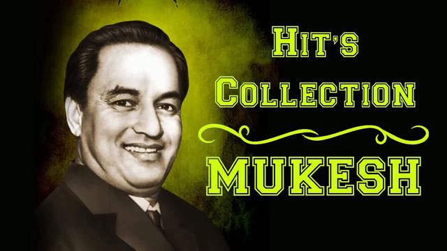 Mukesh Songs | Best Of Mukesh Songs |  Old Hindi Songs | Mukesh Ke Gaane | Mukesh Songs Jukebox