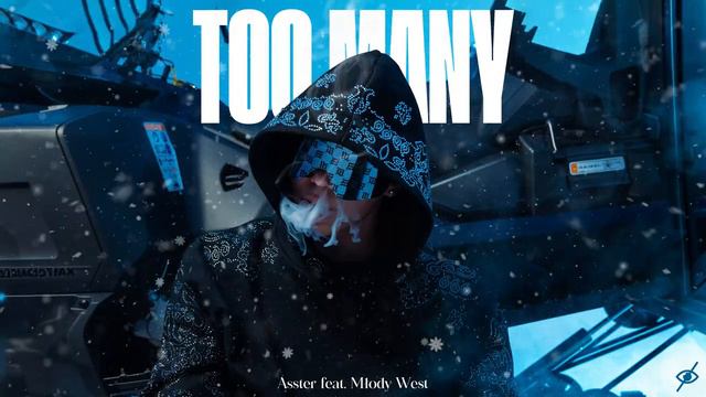 ASSTER - TOO MANY feat. Młody West смотреть онлайн