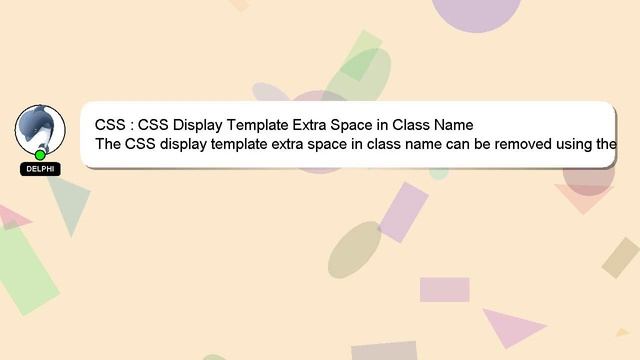 CSS : CSS Display Template Extra Space in Class Name смотреть онлайн