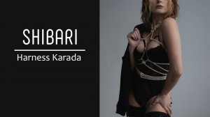 Шибари - Декоративная Обвязка Карада | Shibar - Harness Karada
