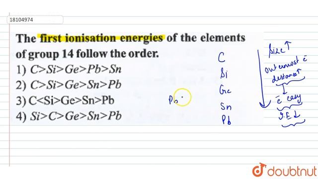 The first ionisation energies of the elements of group 14 follow the order. смотреть онлайн
