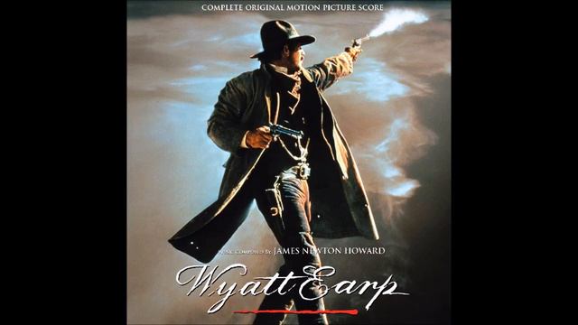 James Newton Howard - Wyatt Earp
