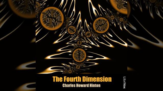 The Fourth Dimension by Charles Howard HINTON read by Peter Yearsley Part 1/2 | Full Audio Book смотреть онлайн