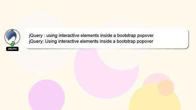 jQuery : using interactive elements inside a bootstrap popover смотреть онлайн