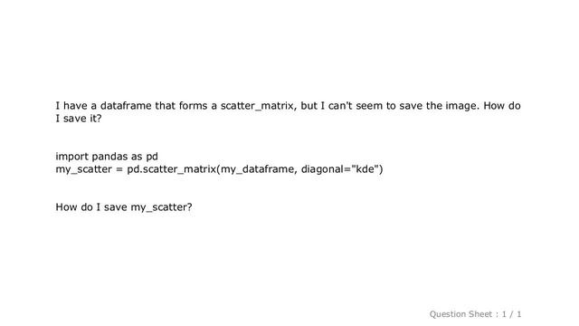 Pandas : How does one save python pandas scatter_matrix as a figure? смотреть онлайн